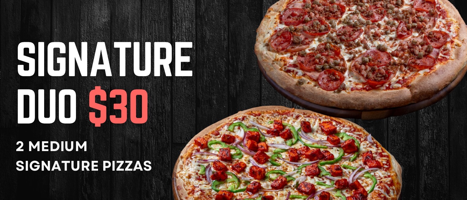 2 medium signature pizzas $30